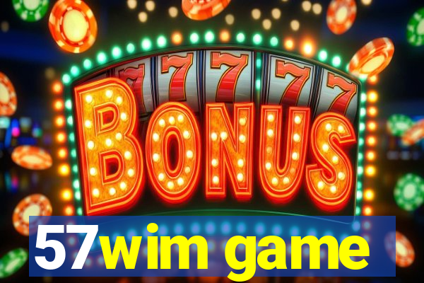 57wim game